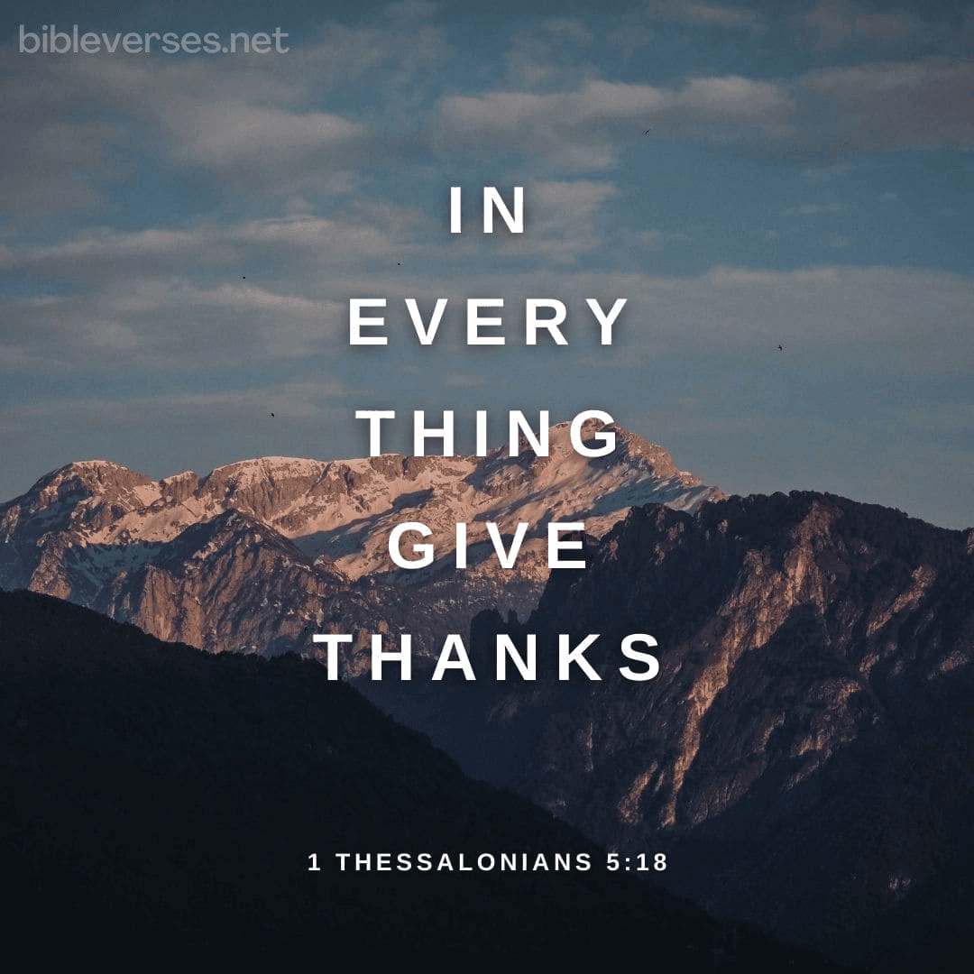 1 Thessalonians 5:18 - Bibleverses.net