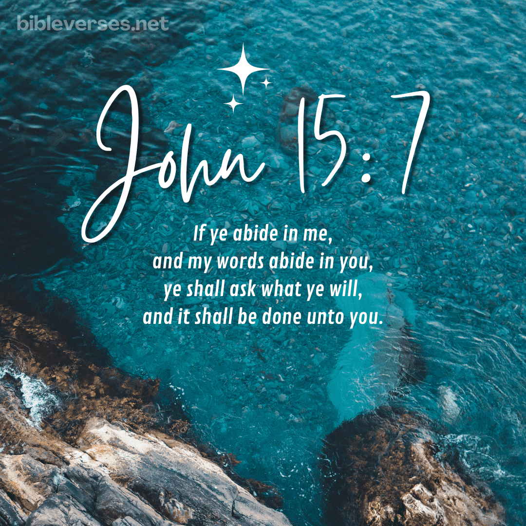 John 15:7 - Bibleverses.net