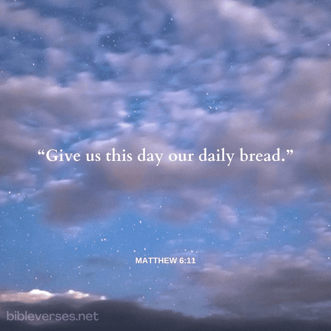 Matthew 6:11 - Bibleverses.net
