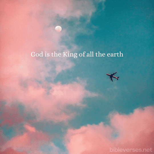 Psalms 47:7 - Bibleverses.net