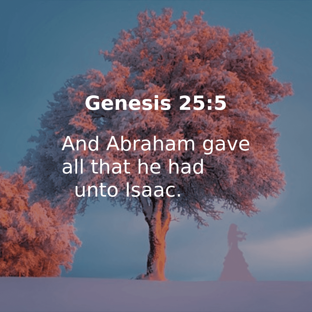 Genesis 25:5 - Bibleverses.net