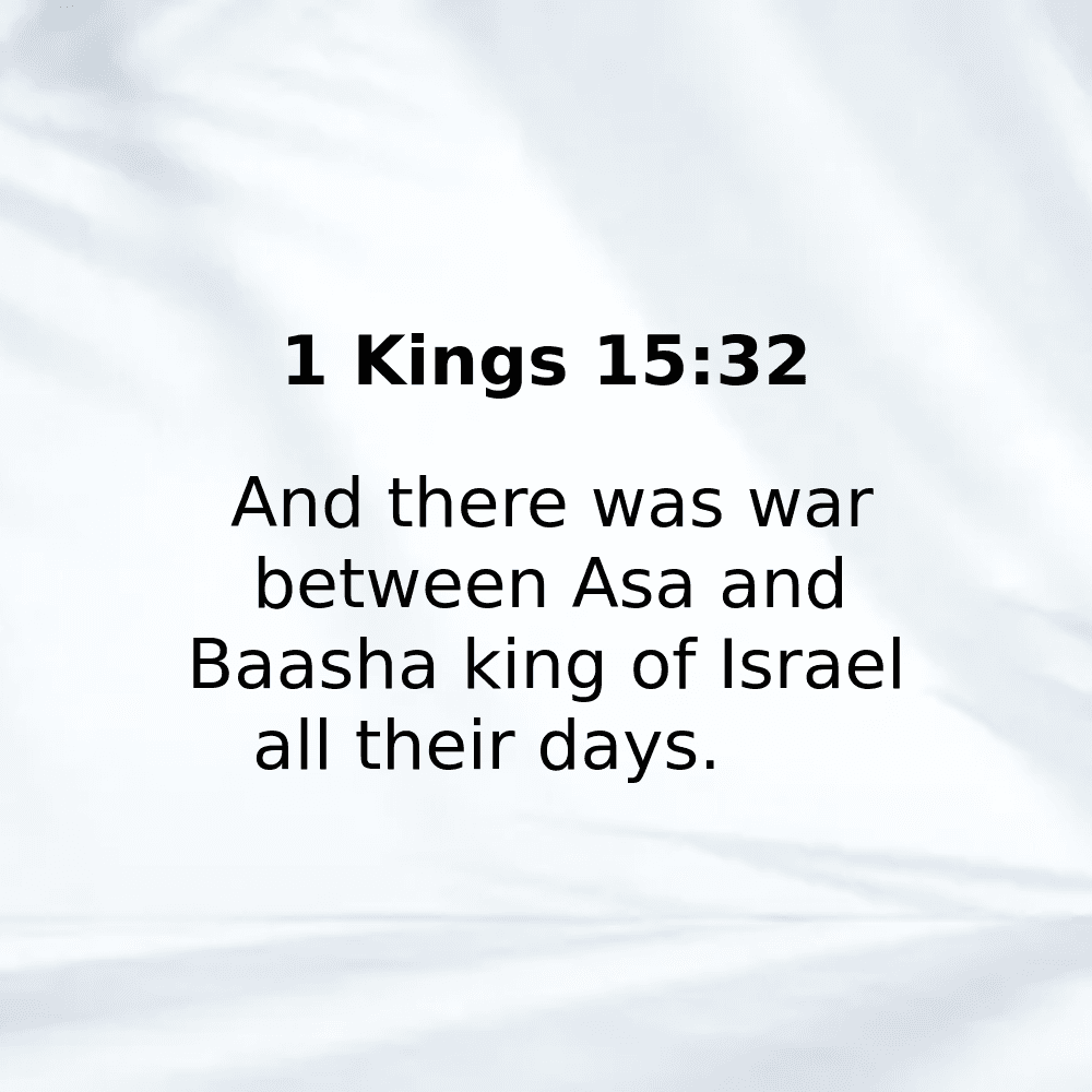 1 Kings 15:32 - Bibleverses.net