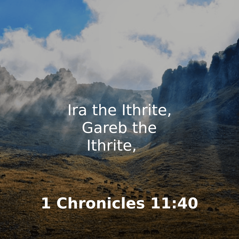 1 Chronicles 11:40 - Bibleverses.net