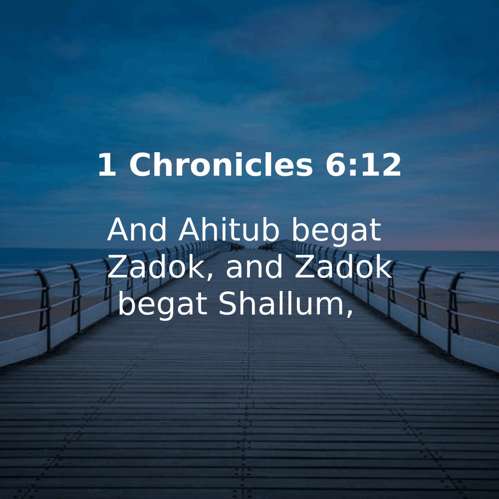 1 Chronicles 6:12 - Bibleverses.net