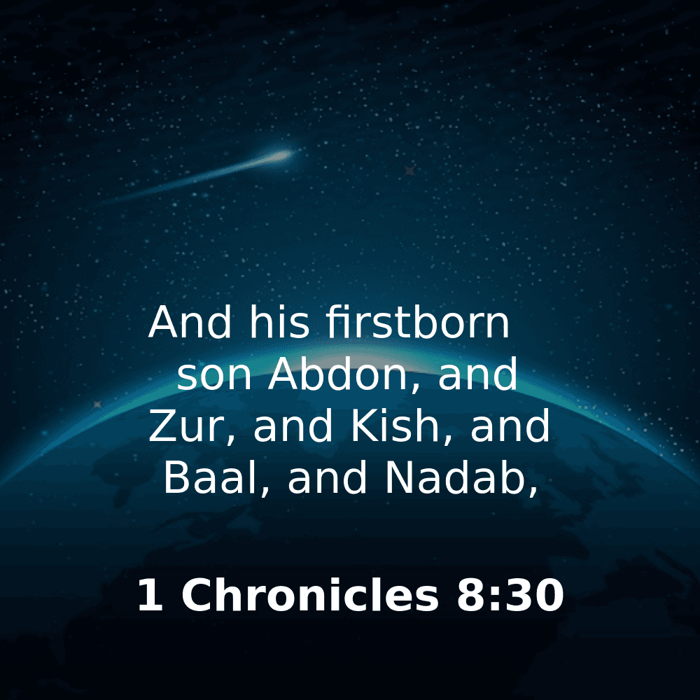 1 Chronicles 8:30 - Bibleverses.net