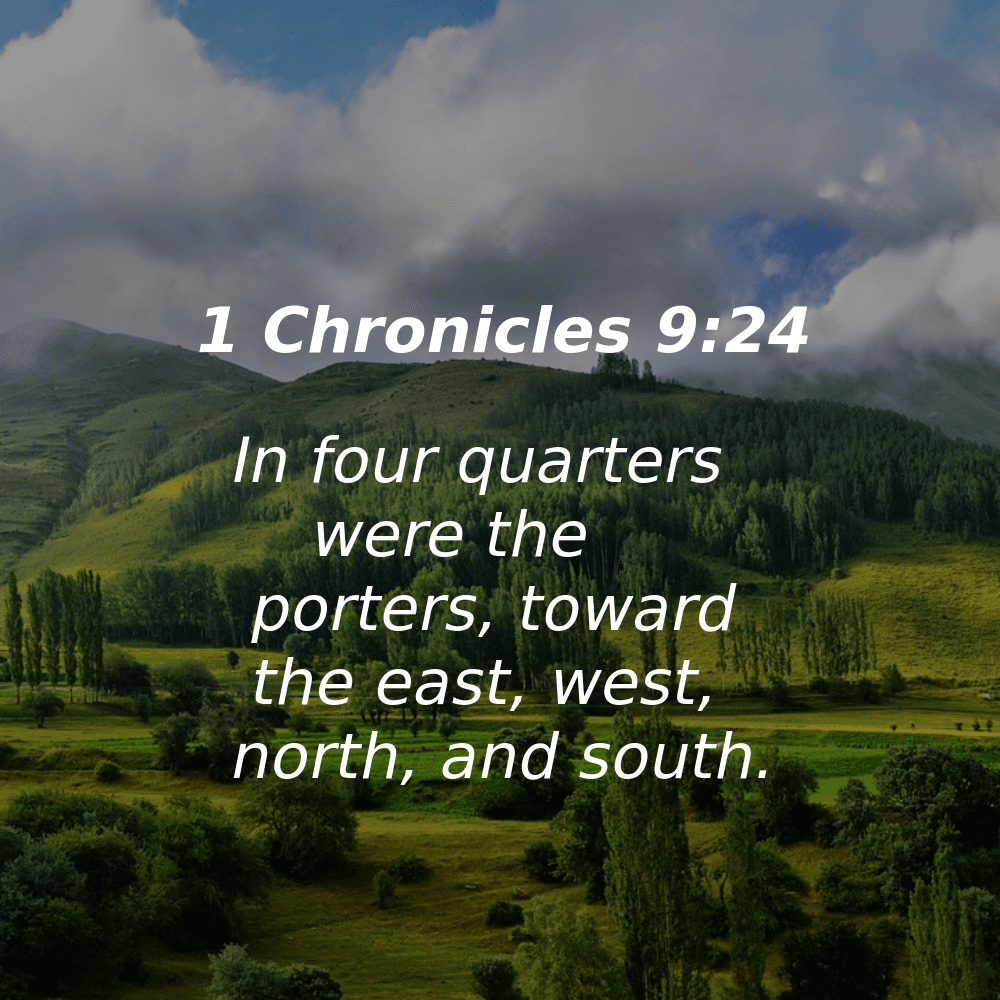 1 Chronicles 9:24 - Bibleverses.net