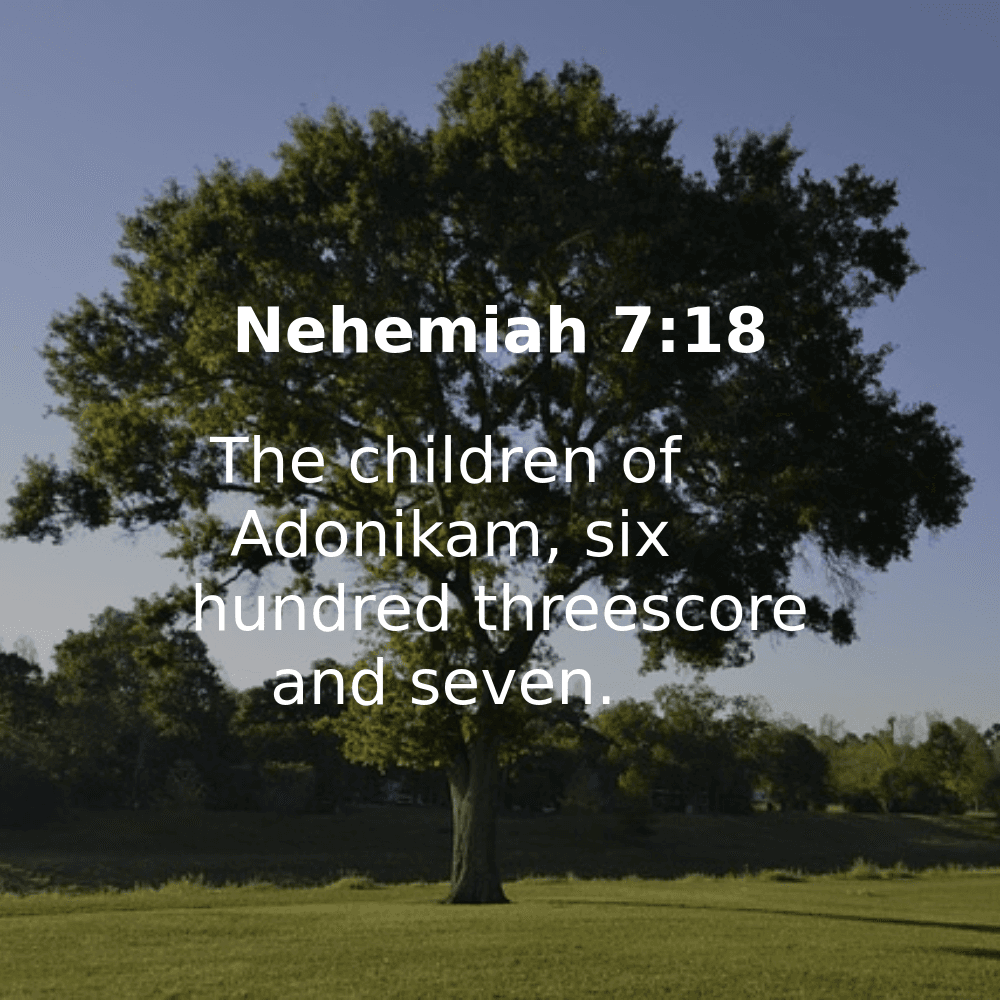 Nehemiah 7:18 - Bibleverses.net