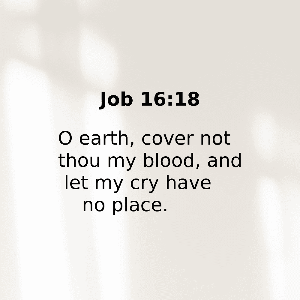 Job 16:18 - Bibleverses.net