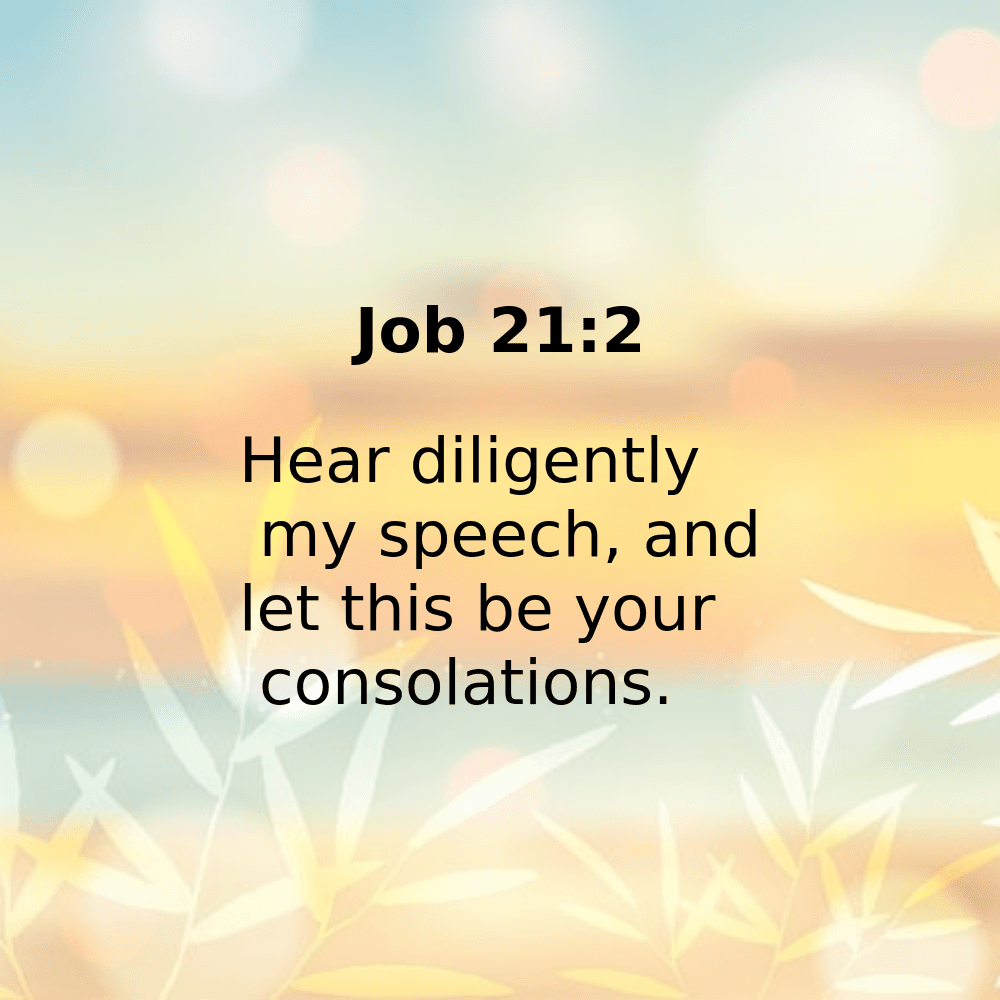 Job 21:2 - Bibleverses.net