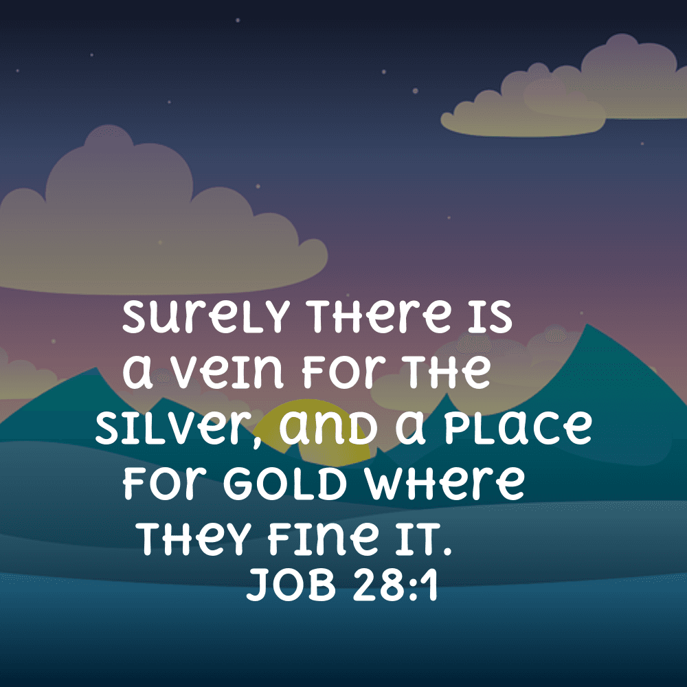 Job 28:1 - Bibleverses.net