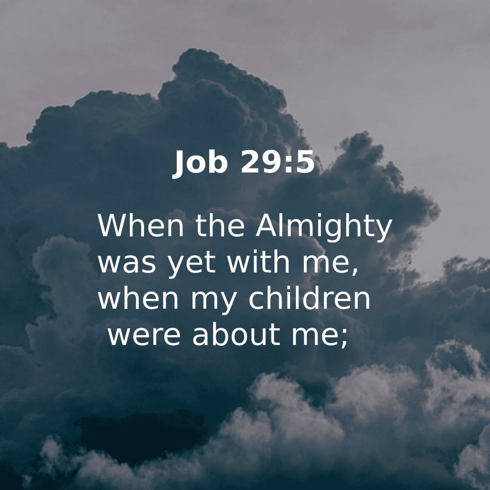 Job 29:5 - Bibleverses.net