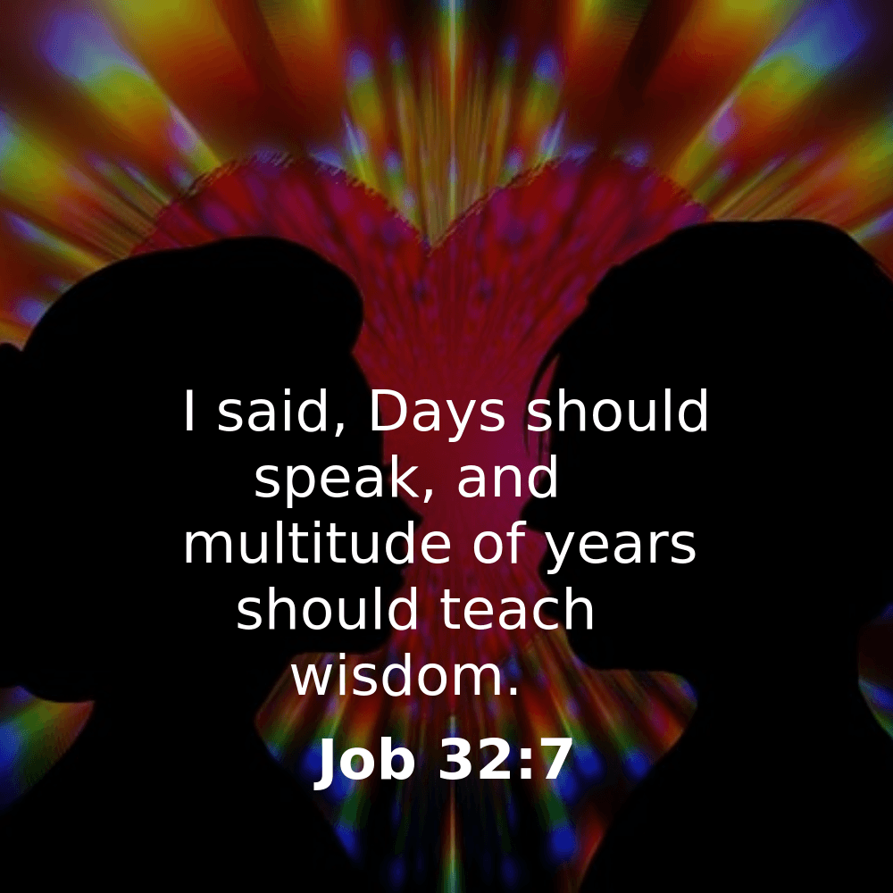 Job 32:7 - Bibleverses.net