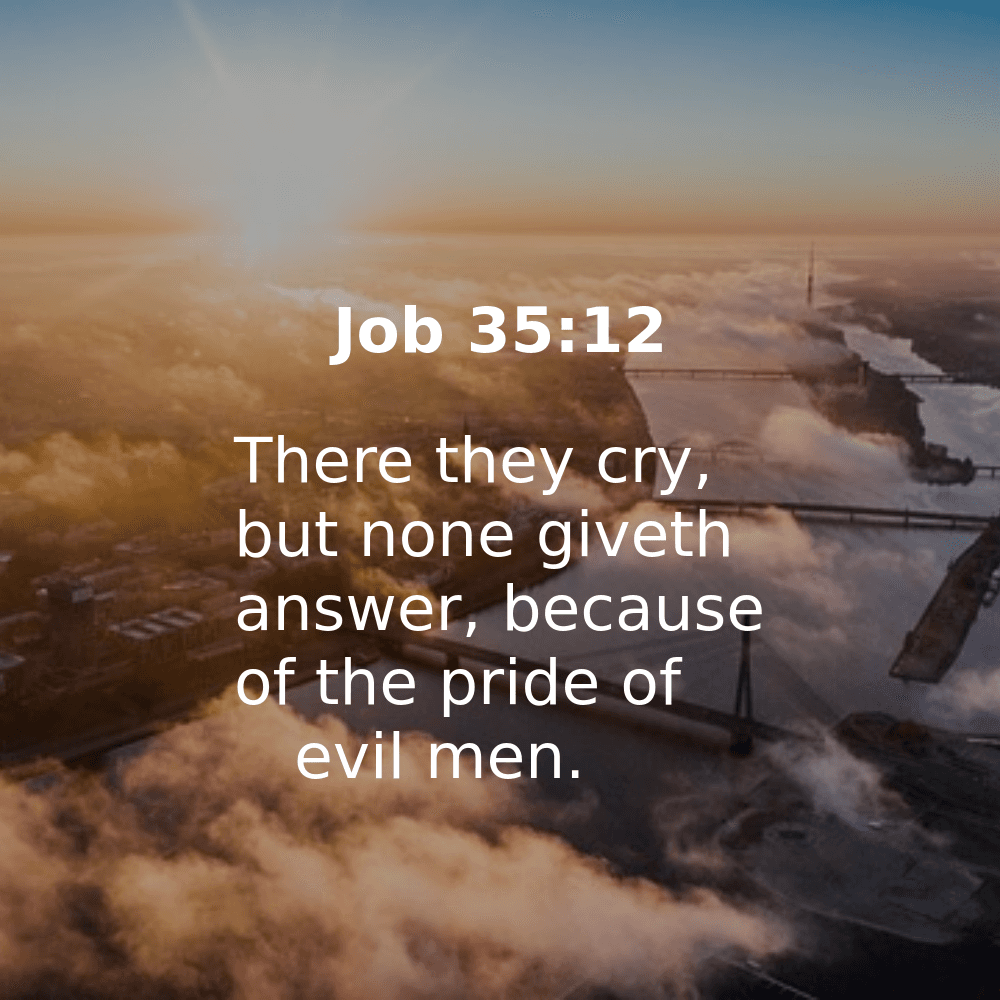 Job 35:12 - Bibleverses.net