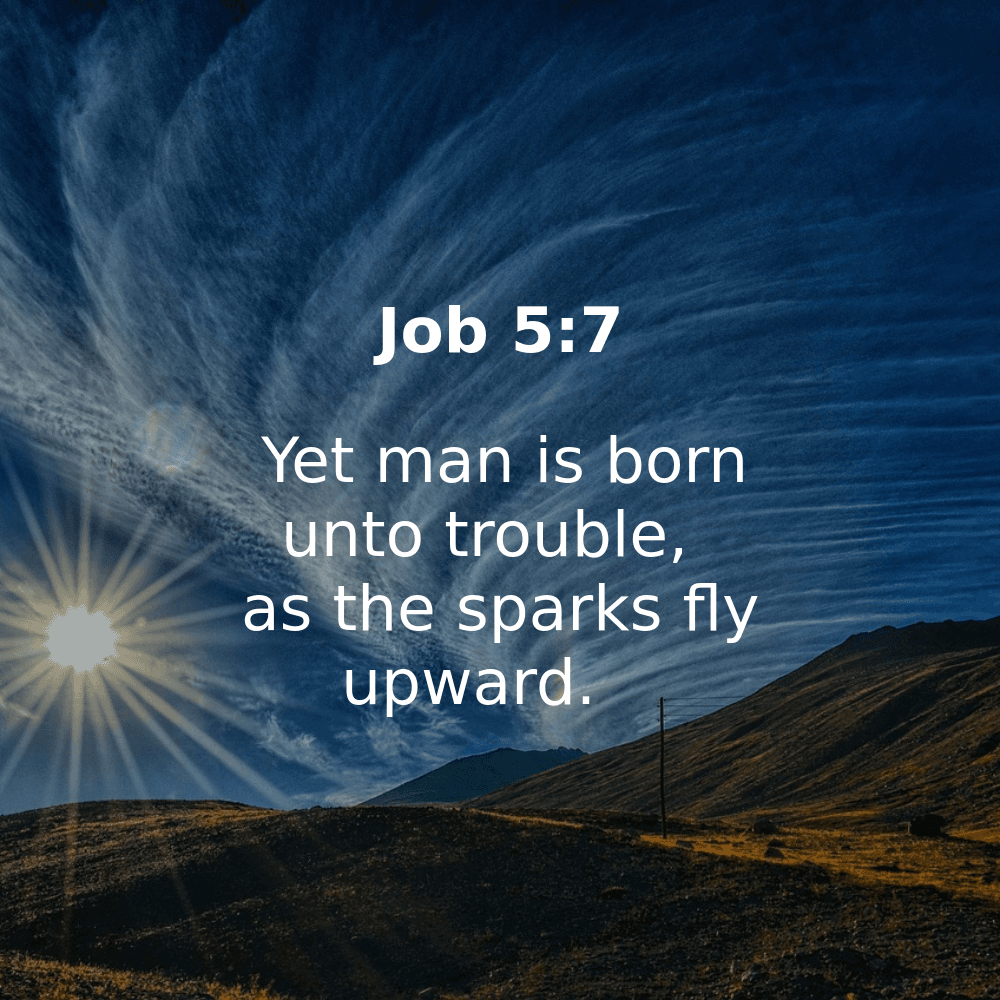 Job 5:7 - Bibleverses.net