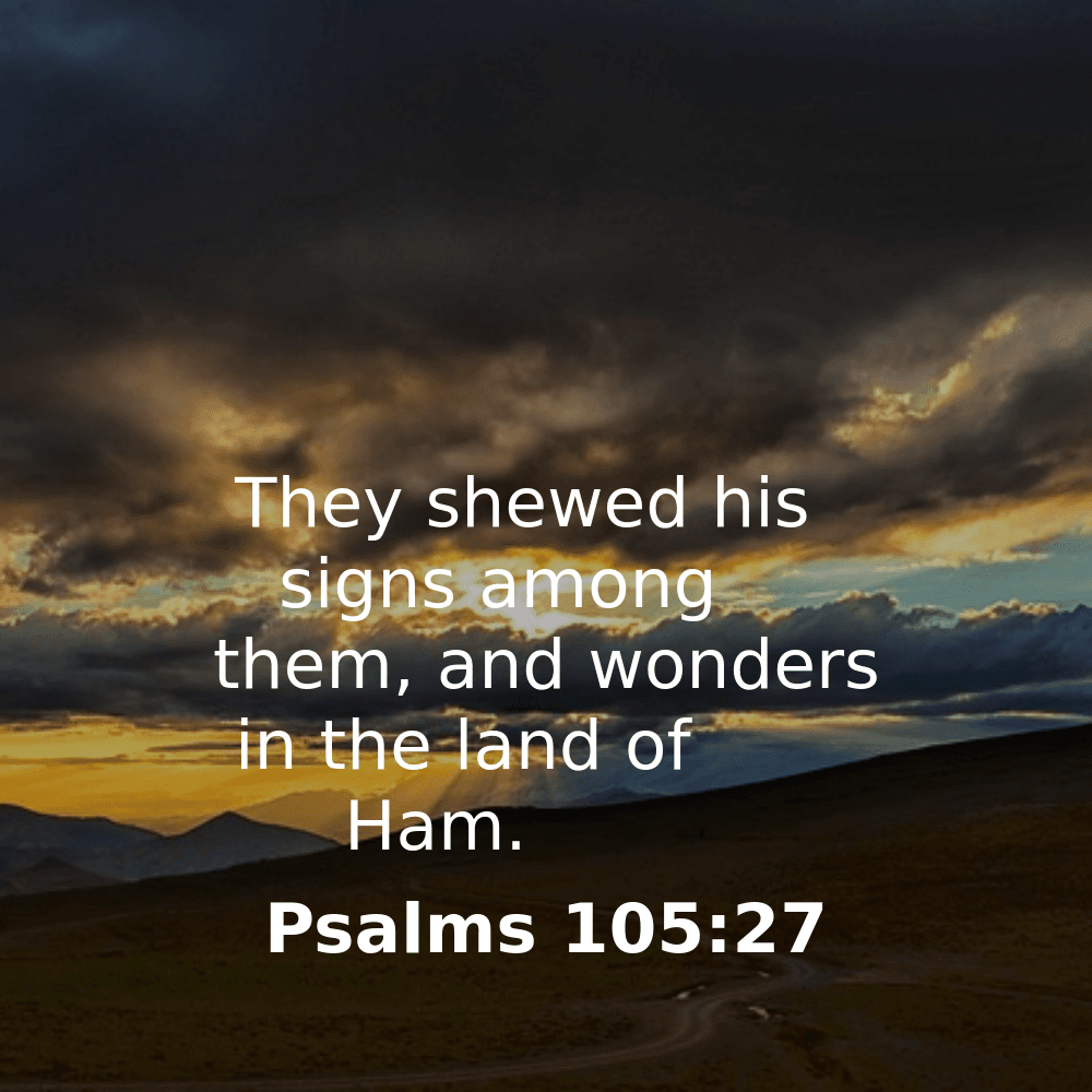 Psalms 105:27 - Bibleverses.net