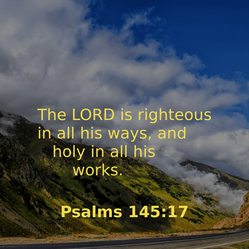 Psalms 145:17 - Bibleverses.net