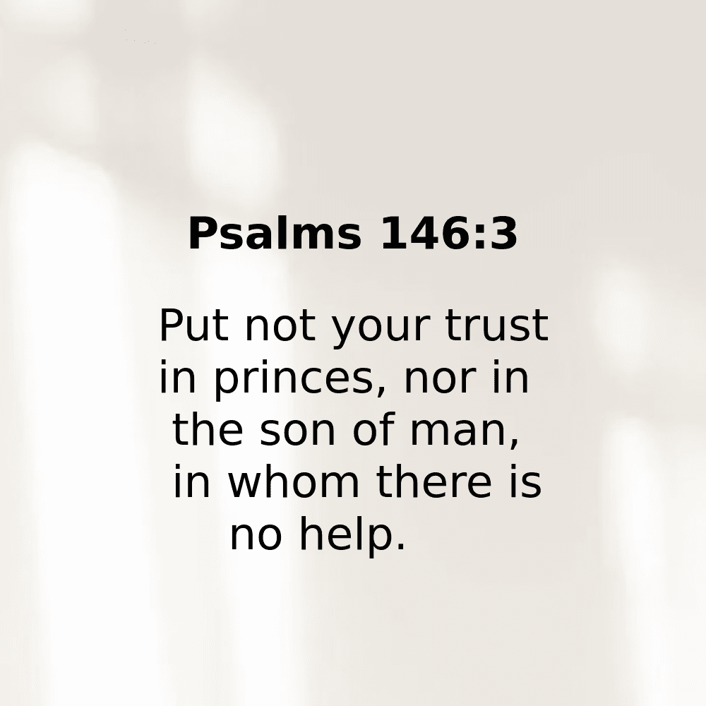 Psalms 146:3 - Bibleverses.net