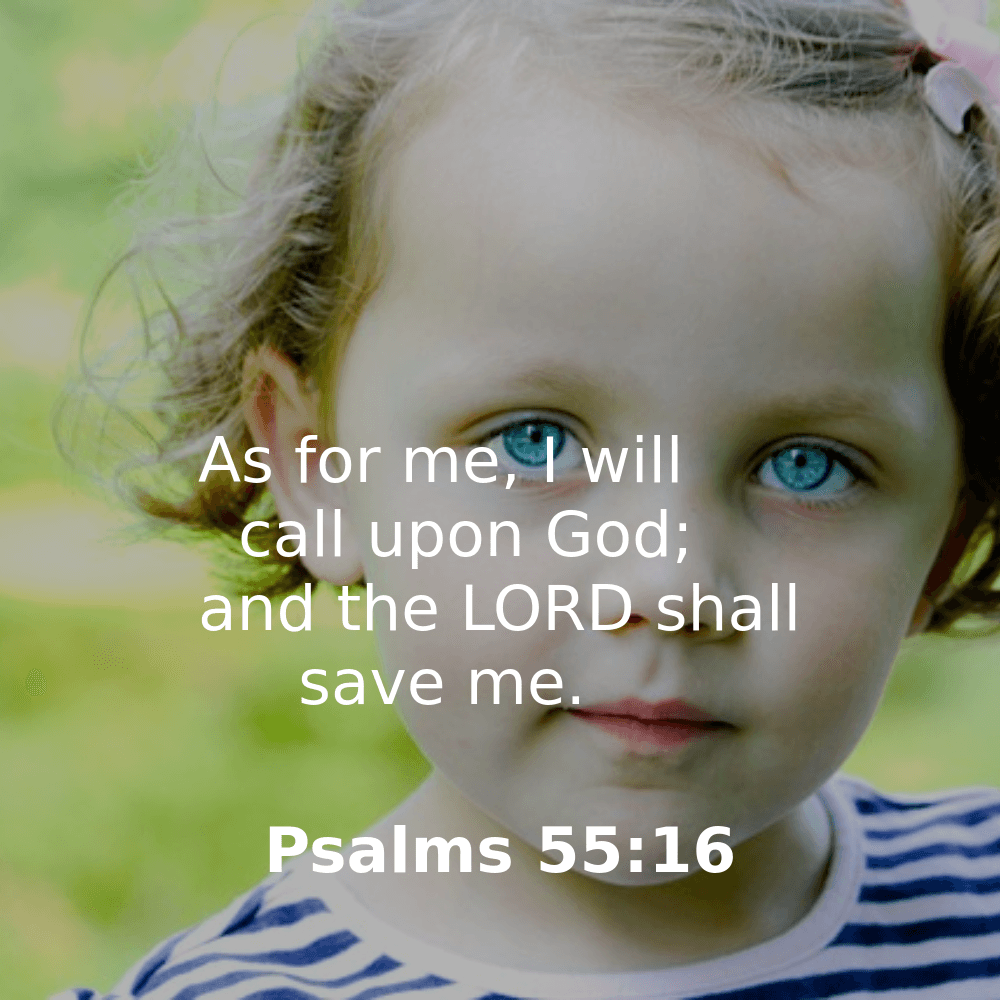 Psalms 55:16 - Bibleverses.net