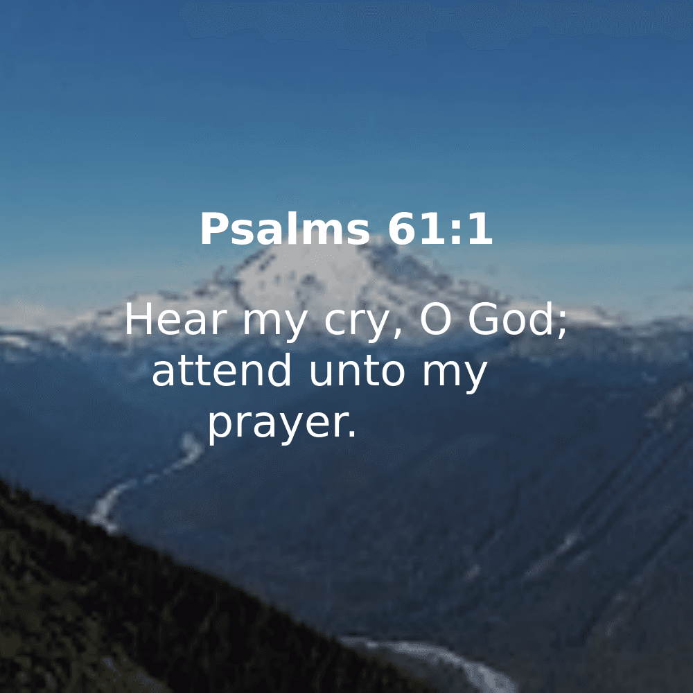 Psalms 61:1 - Bibleverses.net
