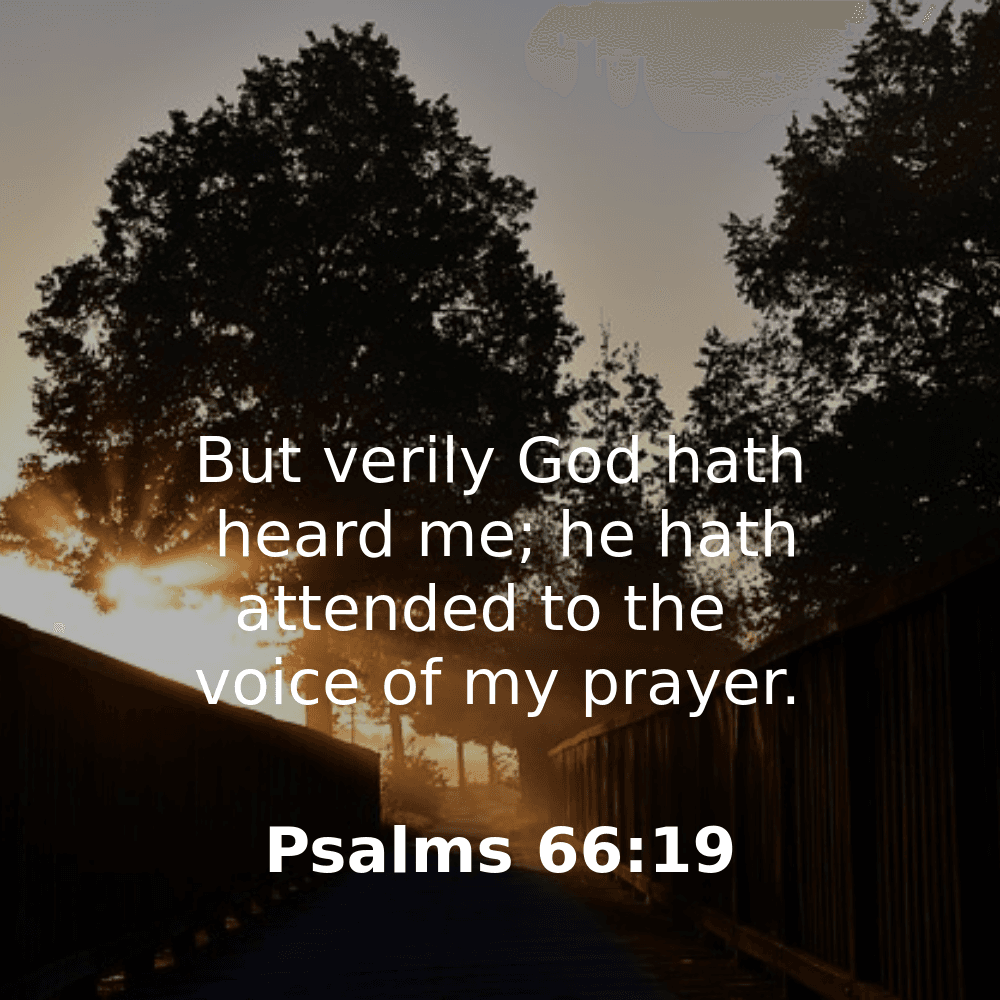 Psalms 66:19 - Bibleverses.net