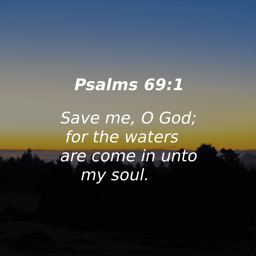 Psalms 69:1 - Bibleverses.net