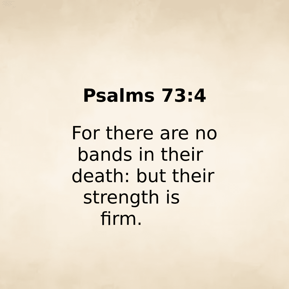 Psalms 73:4 - Bibleverses.net