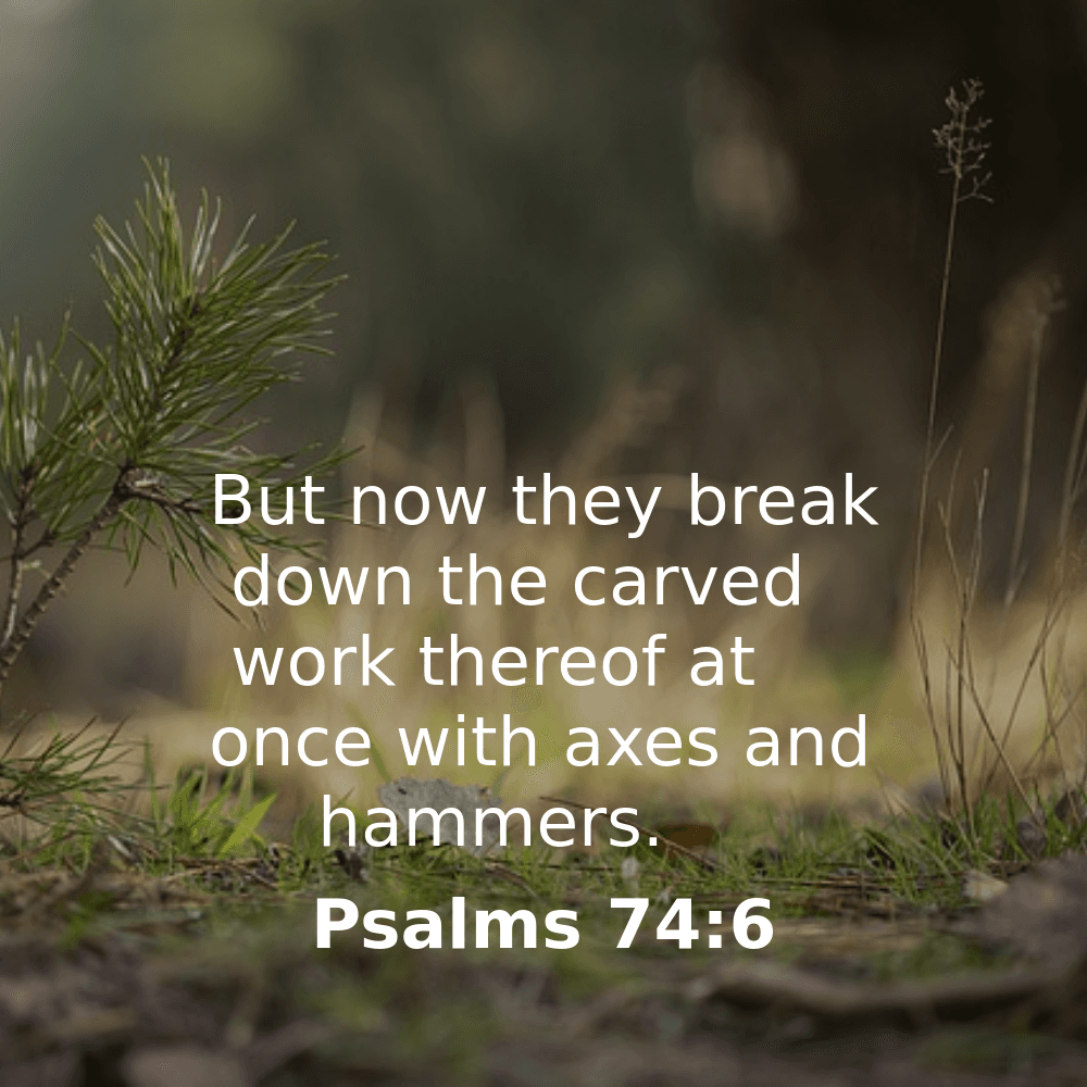 Psalms 74:6 - Bibleverses.net