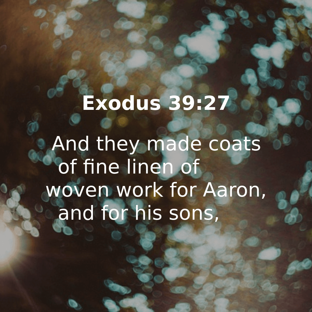 Exodus 39:27 - Bibleverses.net