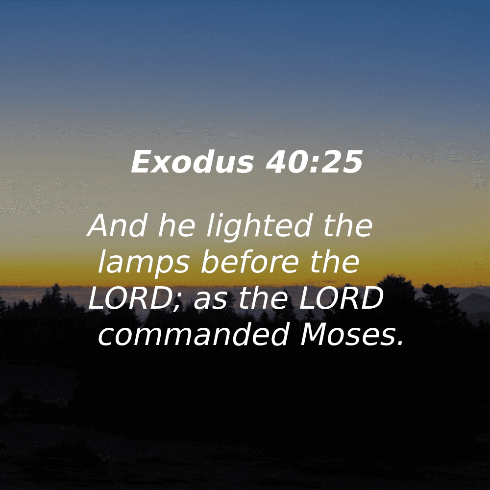 Exodus 40:25 - Bibleverses.net