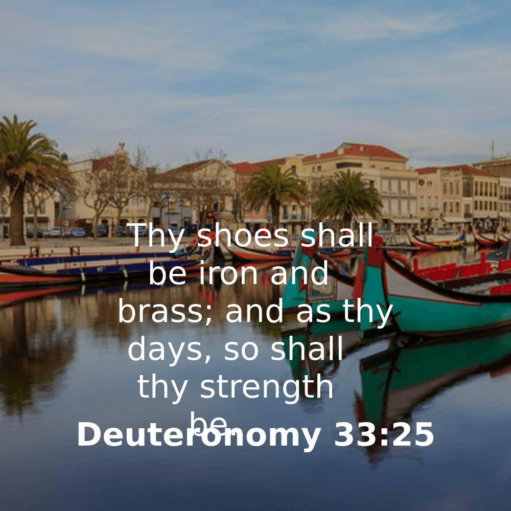 Deuteronomy 33:25 - Bibleverses.net