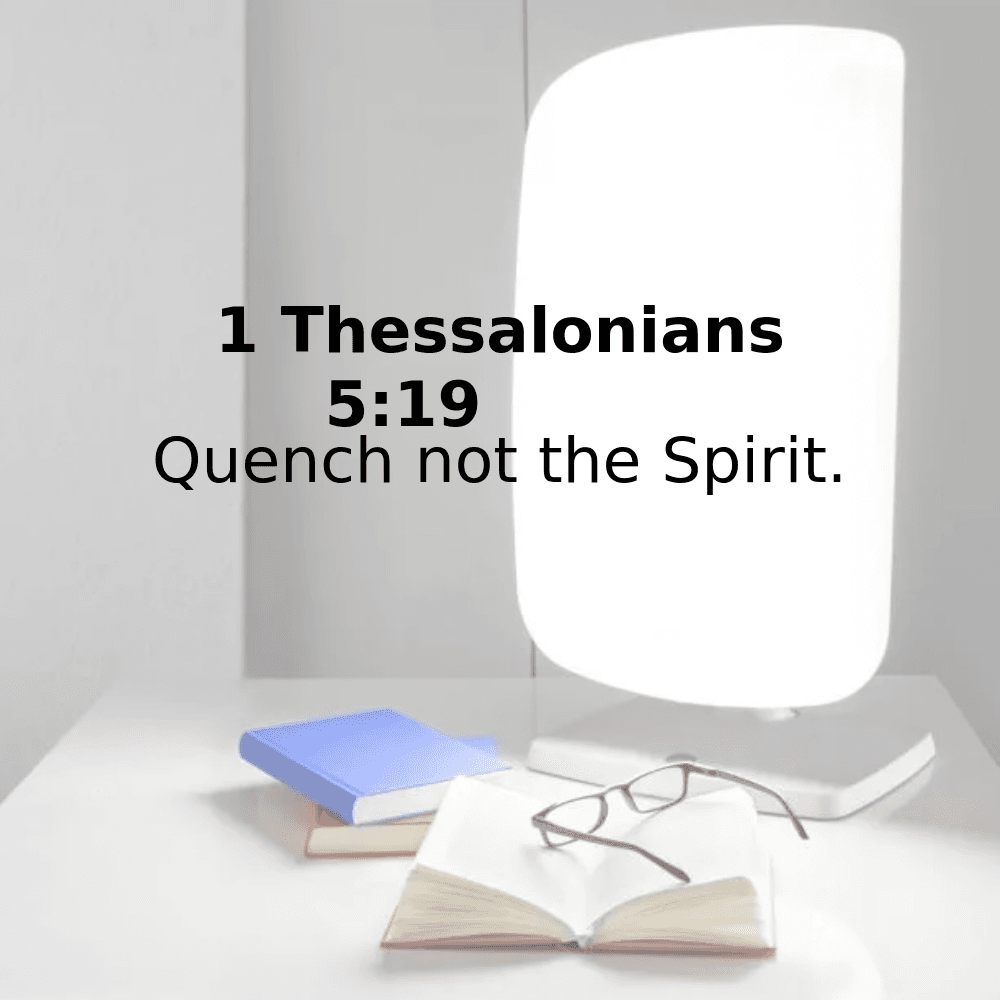 1 Thessalonians 5:19 - Bibleverses.net