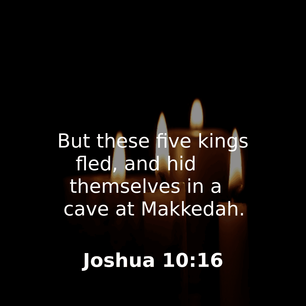 Joshua 10:16 - Bibleverses.net