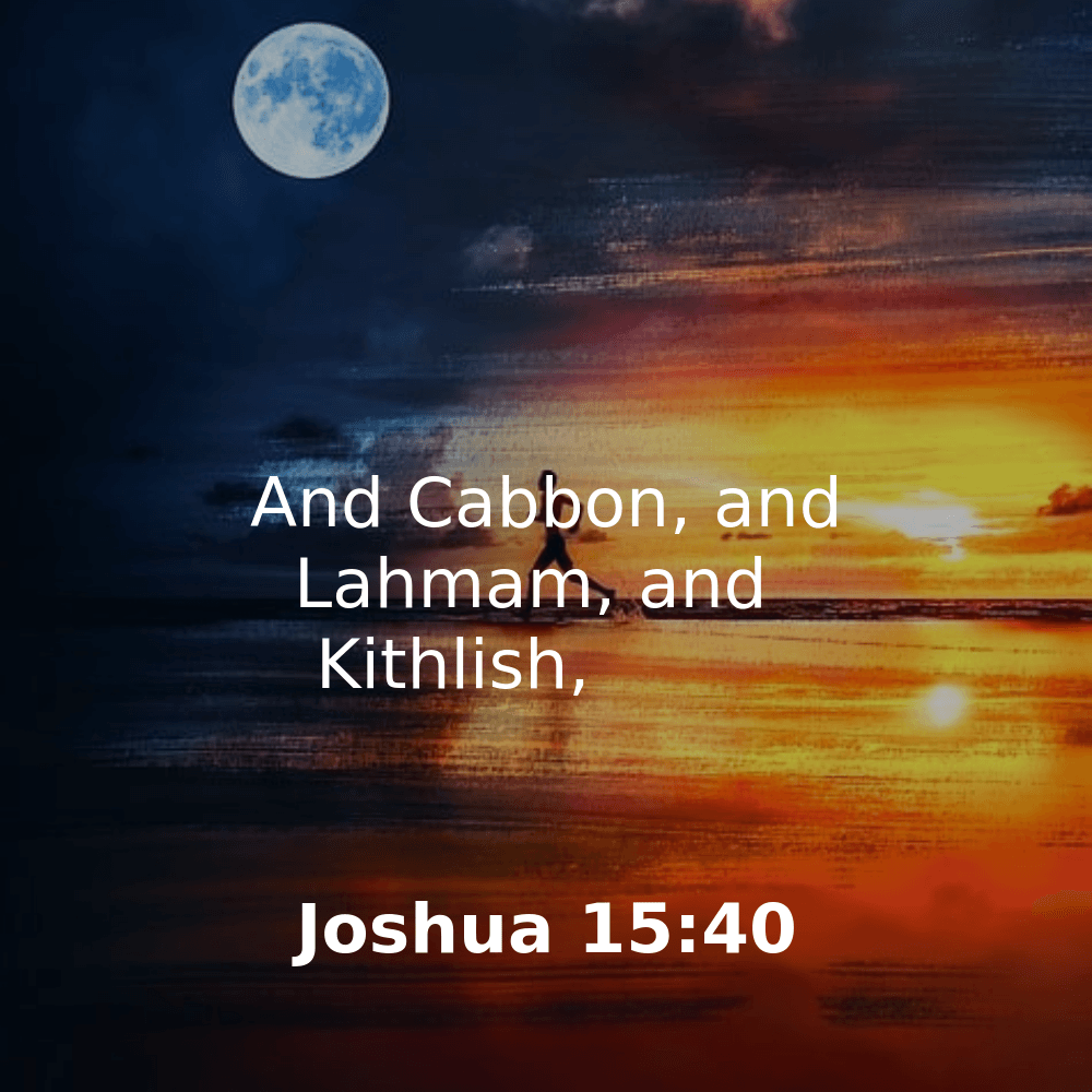 Joshua 15:40 - Bibleverses.net