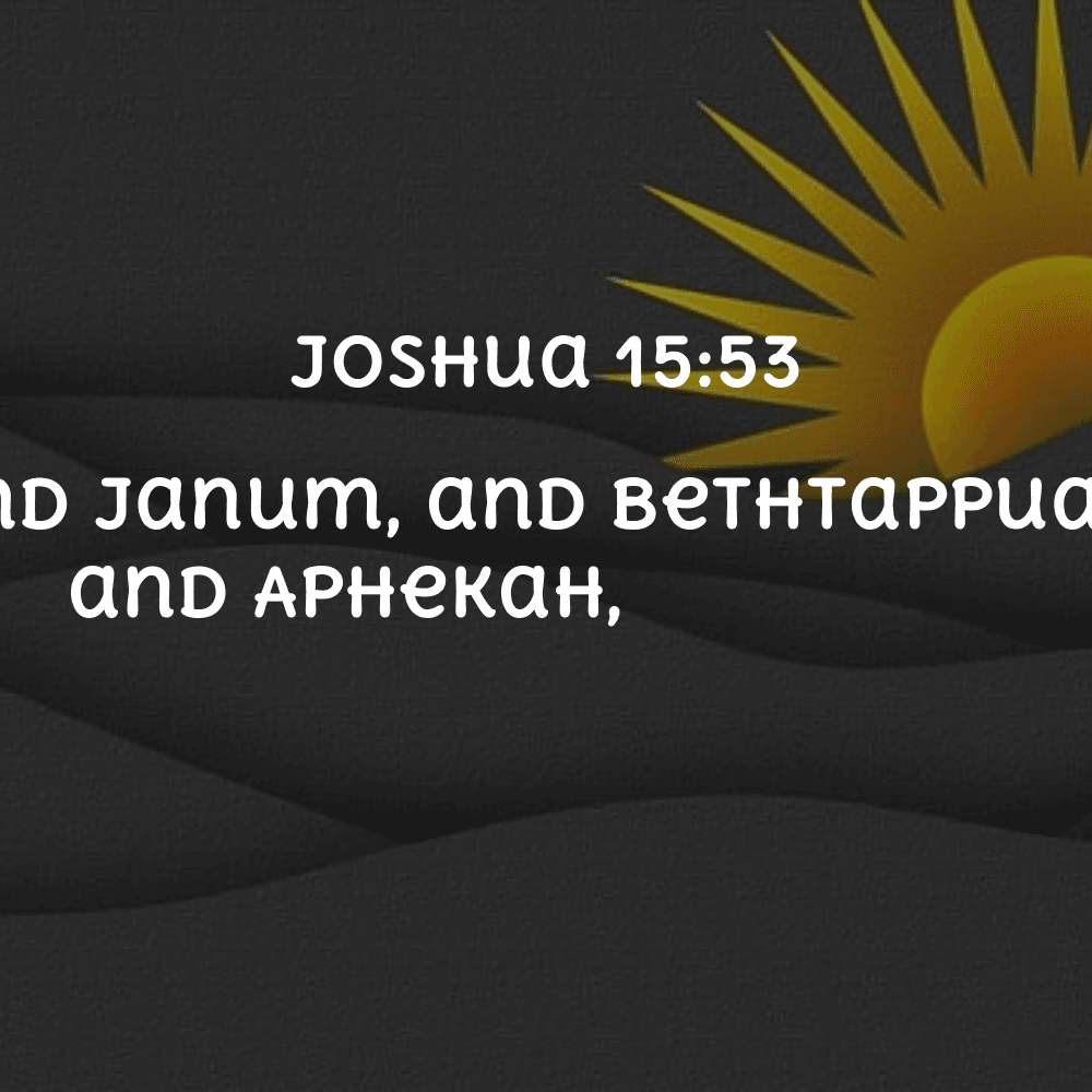 Joshua 15:53 - Bibleverses.net