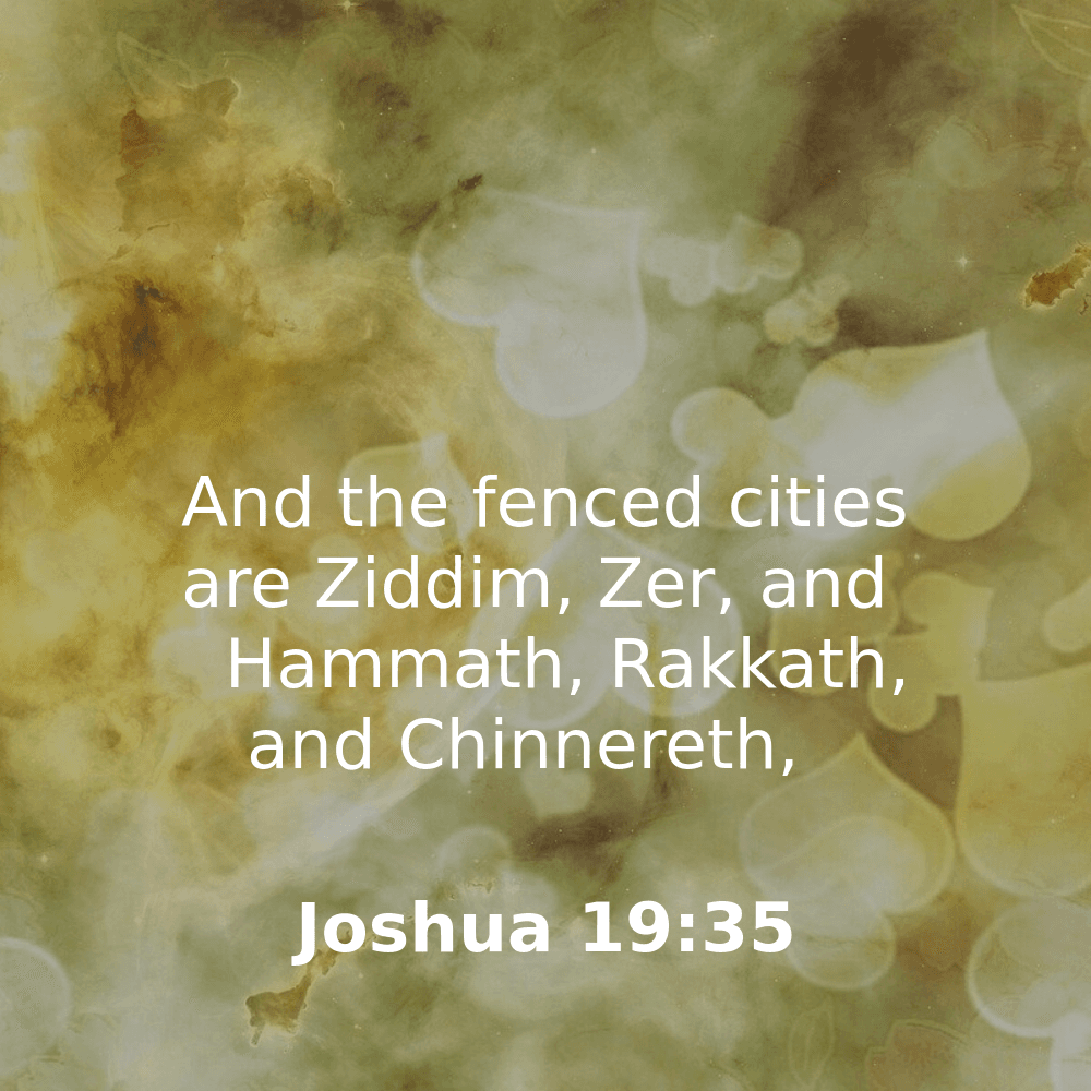 Joshua 19:35 - Bibleverses.net