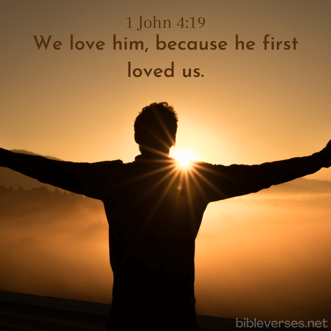 1 John 4:19 - Bibleverses.net