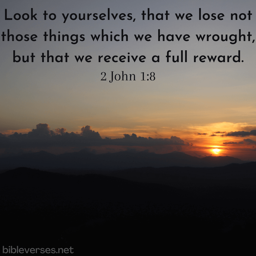 2 John 1:8 - Bibleverses.net