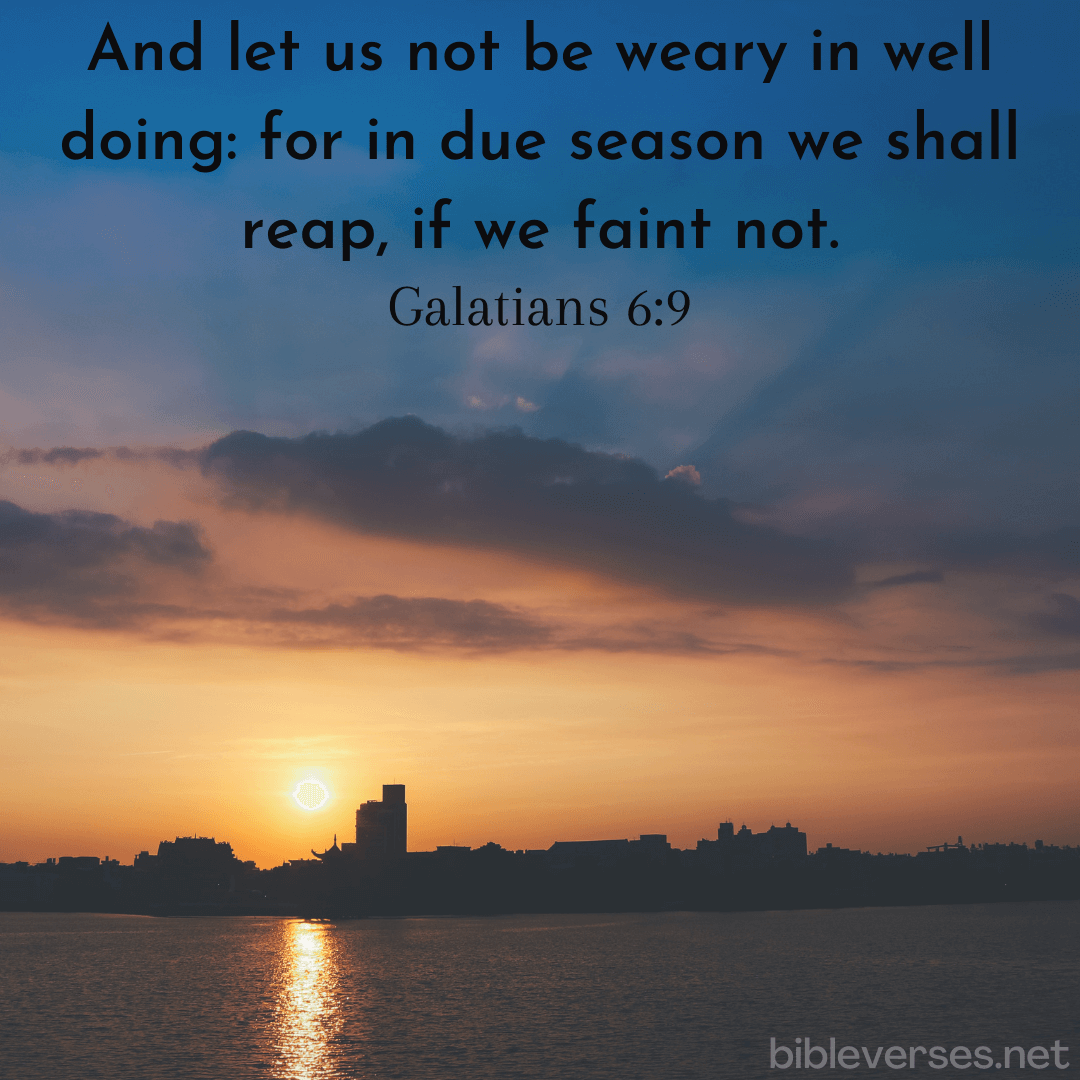 Galatians 6:9 - Bibleverses.net