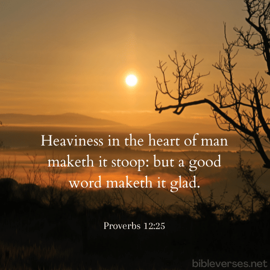 Proverbs 12:25 - Bibleverses.net