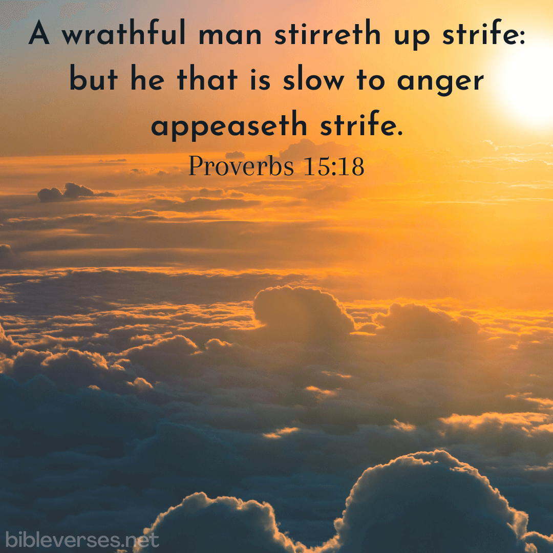 Proverbs 15:18 - Bibleverses.net