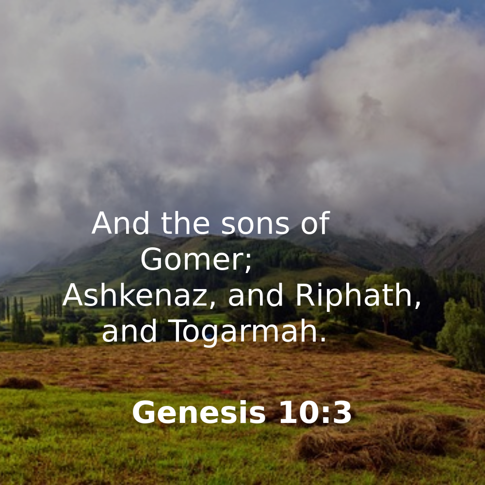 Genesis 10:3 - Bibleverses.net