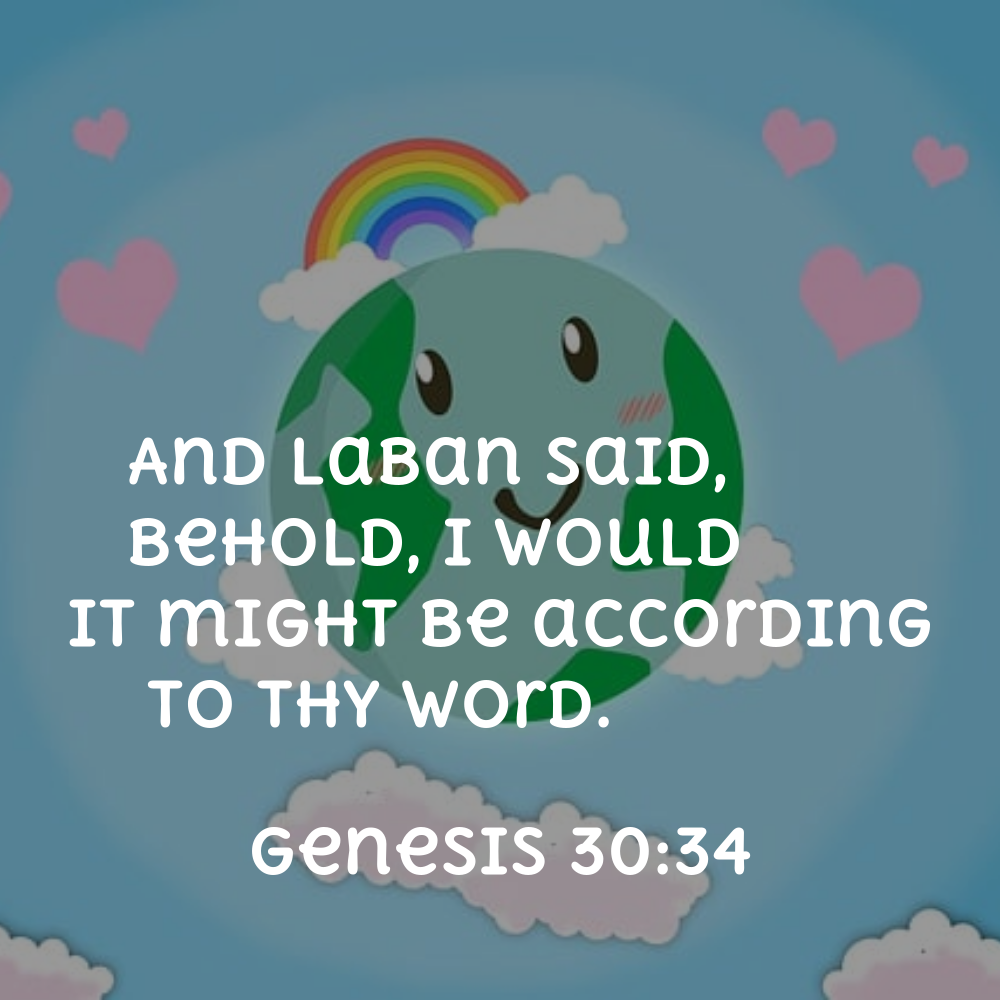 Genesis 30:34 - Bibleverses.net