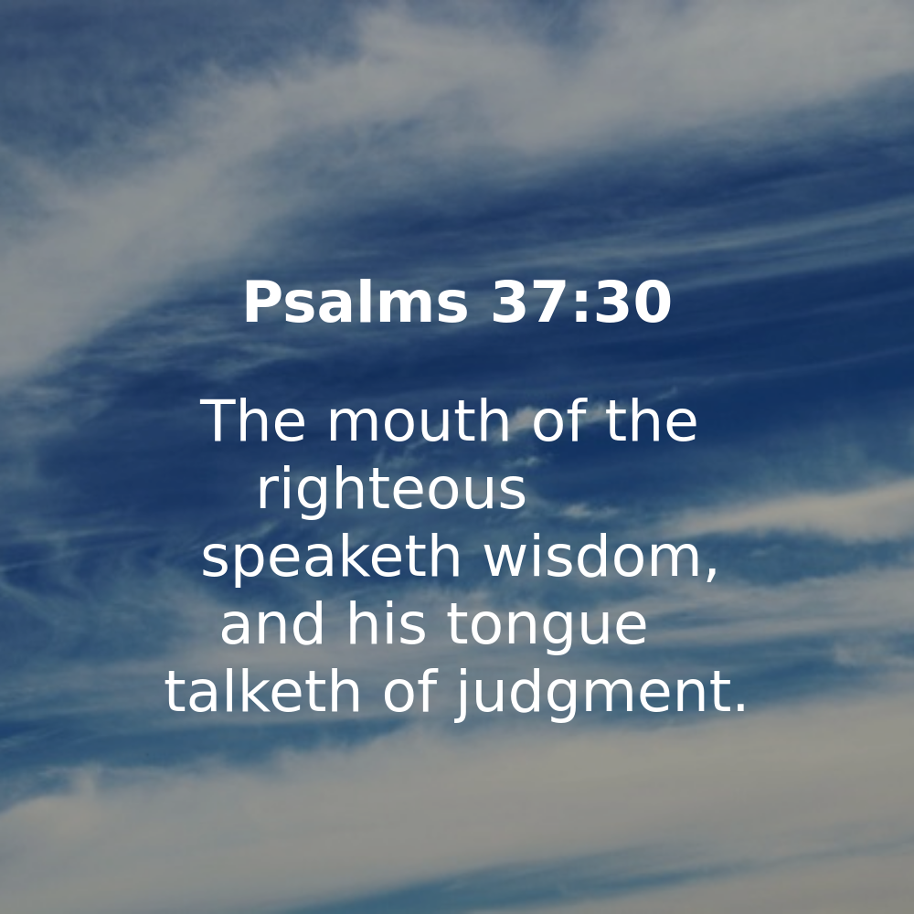 Psalms 37:30 - Bibleverses.net