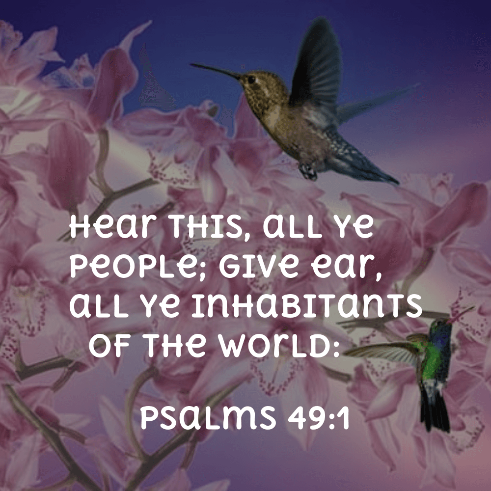 Psalms 49:1 - Bibleverses.net