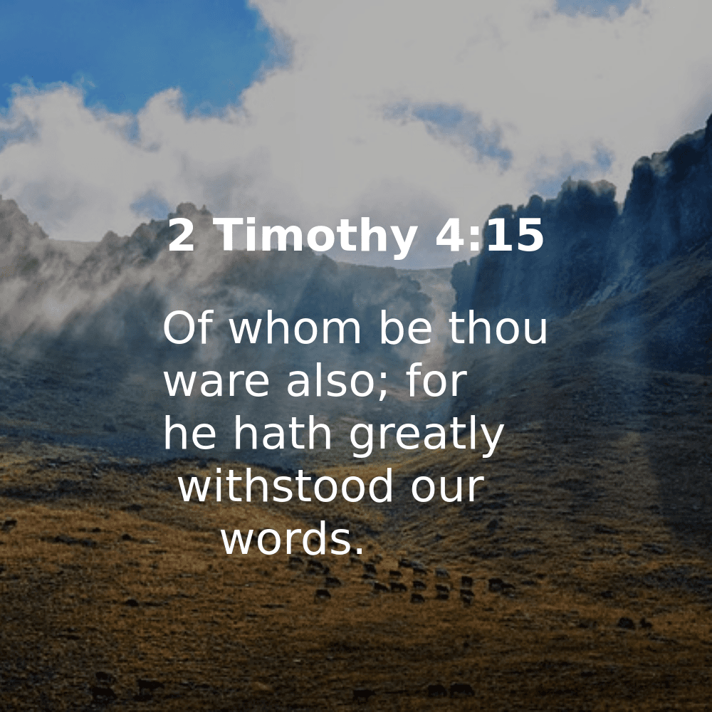 2 Timothy 4:15 - Bibleverses.net